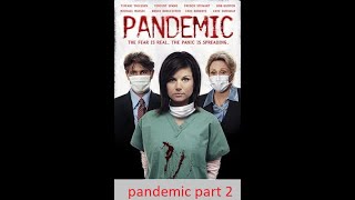 Pandemic   Part 2  Virus Movie   1h 26 min