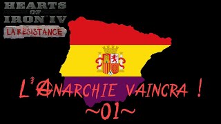 [LP DÉCOUVERTE] L' ANARCHIE VAINCRA ! – LET’S PLAY DLC HOI4: LA RÉSISTANCE #01