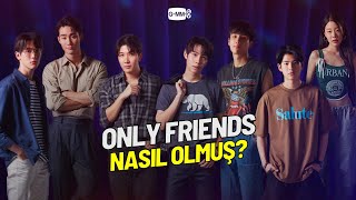 Only Friends İnceleme Tayland Bl Dizisi Nasıl Olmuş? Spoiler Var