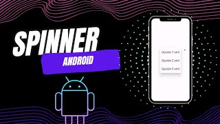 Aprende a Hacer un Spinner en Android con Kotlin