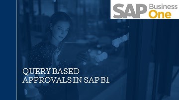 Query Based Customized Approvals In SAP Business One - Including Document Rows