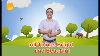 All Things Bright And Beautiful | Action Song |