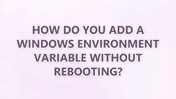 How do you add a Windows environment variable without rebooting? (5 SOLUTIONS!!)
