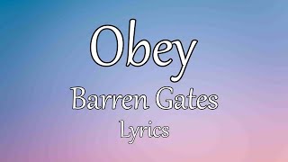 Barren Gates - Obey (Lyrics / Lyric Video) Resimi