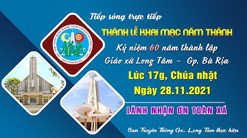 (WGPBR) TRỰC TUYẾN THÁNH LỄ -- 17g - CHÚA NHẬT - 28.11.2021 - CHÚA NHẬT I MUA VỌNG C