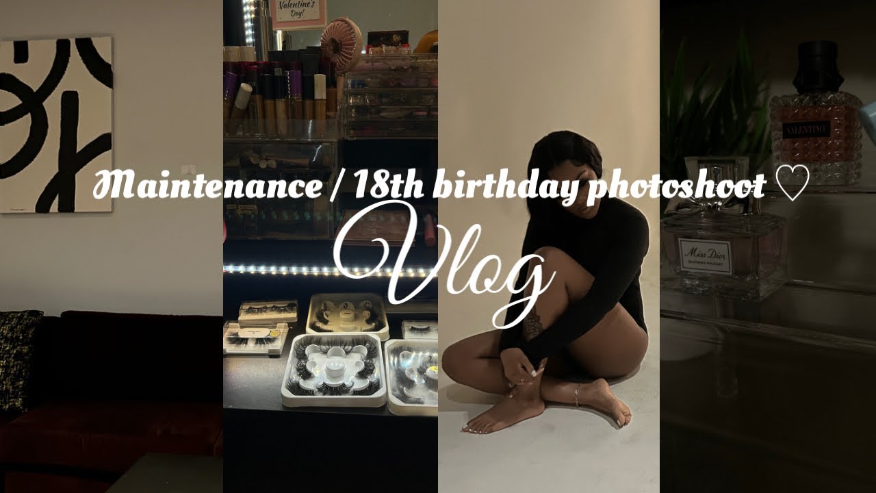 maintenance / 18th birthday photo shoot | nails + hair + makeup