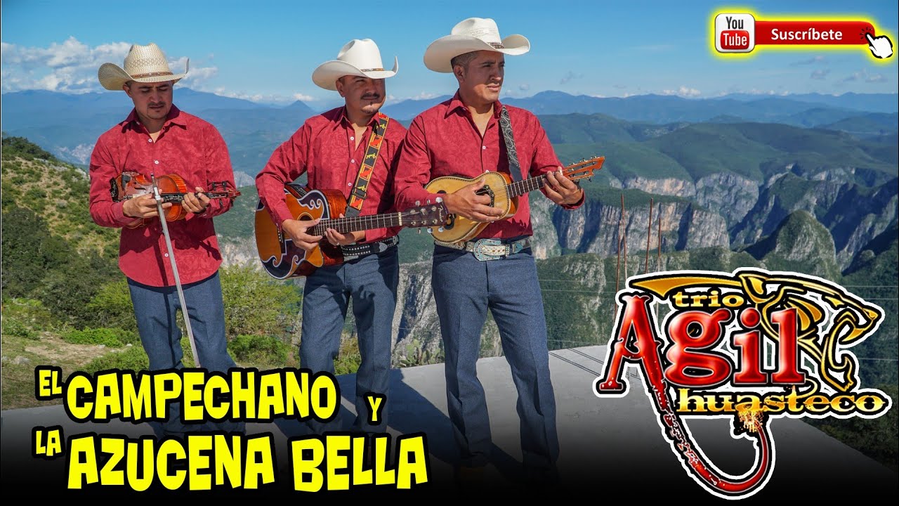 Trio Agil Huasteco - El Campechano y La Azucena Bella