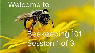 MGCBA Beekeeping 101 Session 1