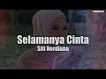 [VIDEO LIRIK] Siti Nordiana - Selamanya Cinta