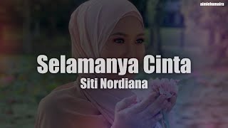 [VIDEO LIRIK] Siti Nordiana - Selamanya Cinta