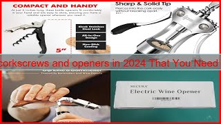 Top 10 Corkscrews And Openers In 2024 That You Need To Know