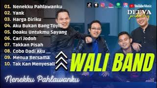 Lagu Terbaik Wali Band - Nenekku Pahlawanku, Yank, Harga Diirku  Full Album 2023