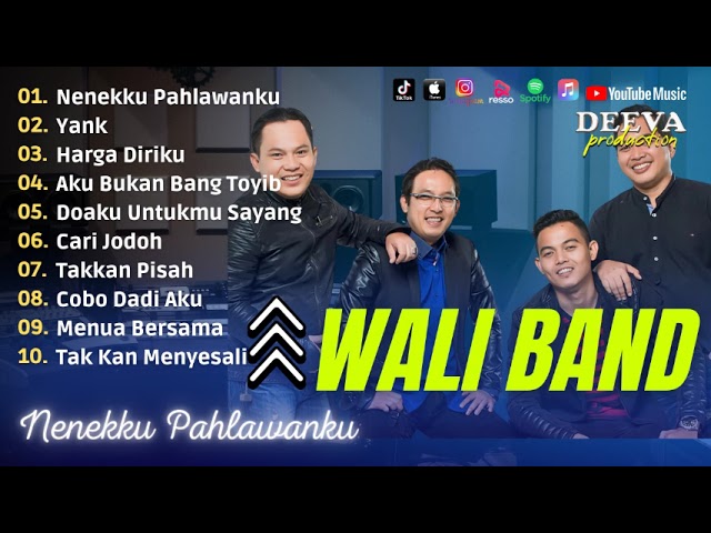 Lagu Terbaik Wali Band - Nenekku Pahlawanku, Yank, Harga Diirku  Full Album 2023 class=