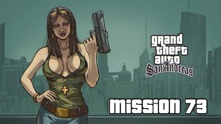 Прохождение GTA San Andreas: Миссия 73