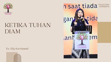 KETIKA TUHAN DIAM | Ev. Elly Kurniawati | IG LIVE | PD Victory Surabaya