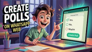 How to use WhatsApp Polls on WhatsApp Desktop/Web