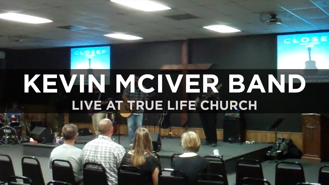 Kevin McIver Band (Live at True Life Church)
