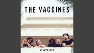 Video thumbnail of "The Vaccines - Everybody's Gonna Let You Down"