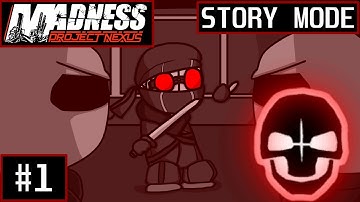 [Ep:1] MADNESS: Project Nexus : Story Mode [ No Commentary ]