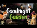 Goodnight garden  the perfect soothing bedtime story with relaxing music for babies and toddlers