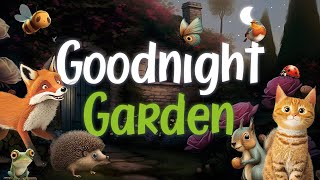 Goodnight Garden 🍃🌙 The PERFECT Soothing Bedtime Story with Relaxing Music for Babies and Toddlers by Bedtime Story Co 946,505 views 1 year ago 8 minutes, 11 seconds