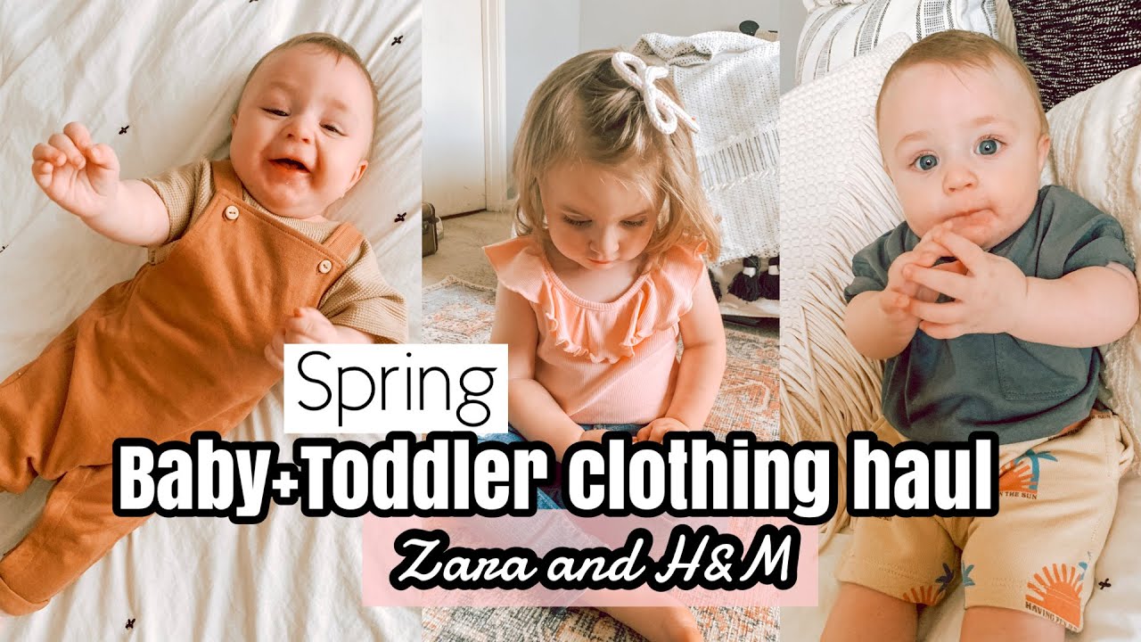 SPRING BABY + TODDLER CLOTHING HAUL 2021 | H&M + Zara
