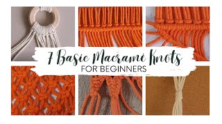 Celebrity 7 Basic Macrame Knots for beginners | Macrame Crafts Profile