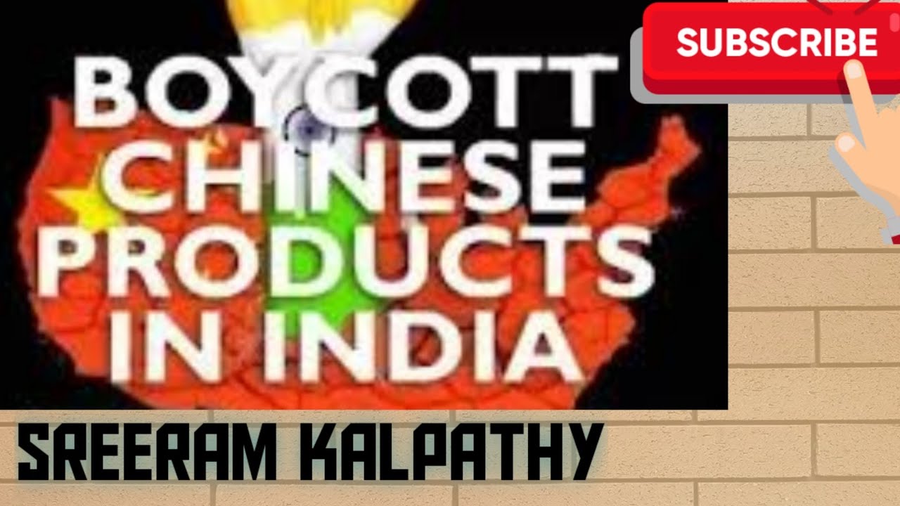 Should we Ban Chinese products | sreeram Kalpathy