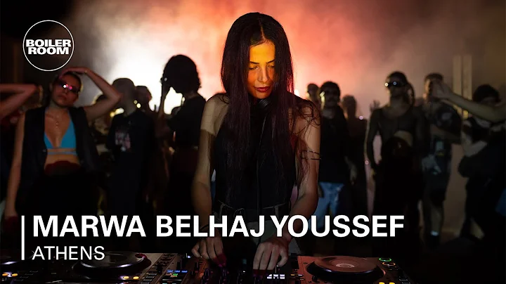 Marwa Belhaj Youssef | Boiler Room Athens: Club Am...