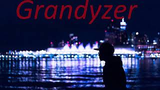 Grandyzer: Best Collection. Chill Mix