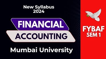 FYBAF SEM 1 Financial Accounting - New Syllabus 2024 | Mumbai University | NEP 2020