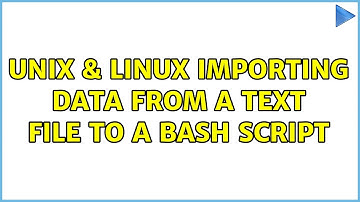 Unix & Linux: importing data from a text file to a bash script (3 Solutions!!)