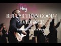 DRAYLIN YOUNG /// BETTER THAN GOOD // EVIDENCE