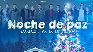 Video thumbnail of "Mariachi Sol De Mi Tierra - Noche De Paz"