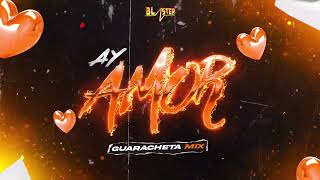 Ay Amor Guarachetamix Blaster Dj