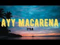 Tyga - Ayy Macarena (Lyrics)