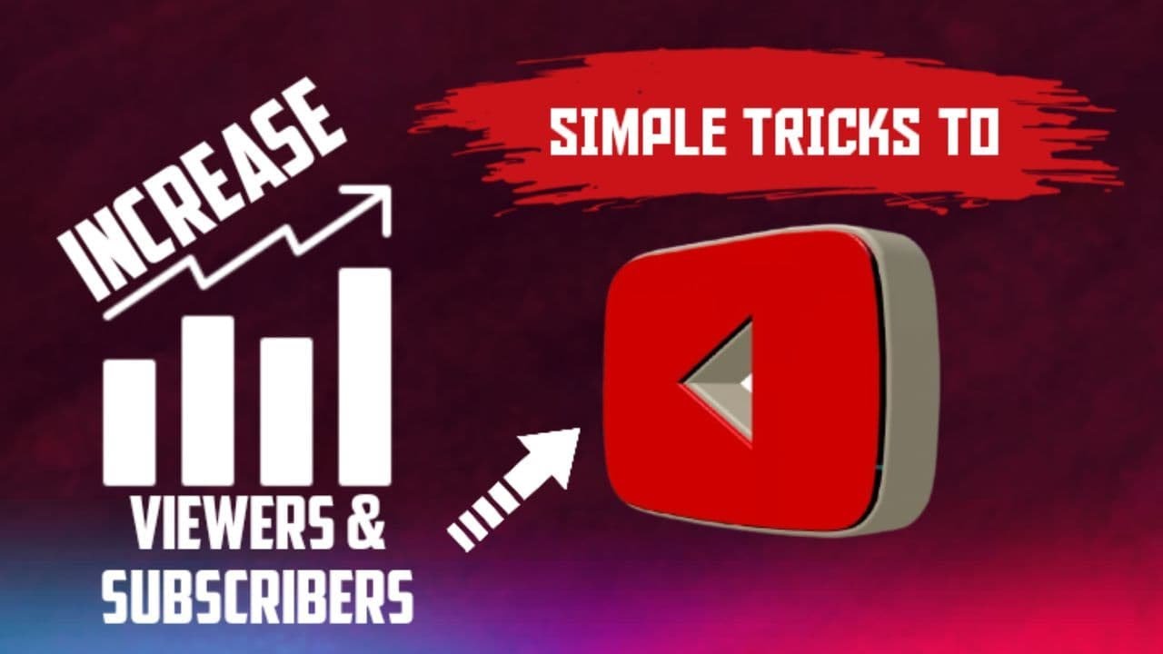 HOW TO INCREASE| VIEWERS AND SUBSCRIBERS ON YOUTUBE| BY SIMPLE TRICKS # ...