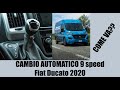 Proviamo insieme il nuovo cambio automatico Fiat Ducato 9Speed, DRIVING EXPERIENCE!