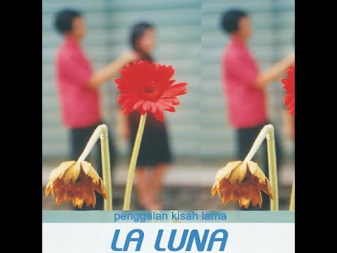 LA LUNA - PENGGALAN KISAH LAMA (2000) (CD-RIP)