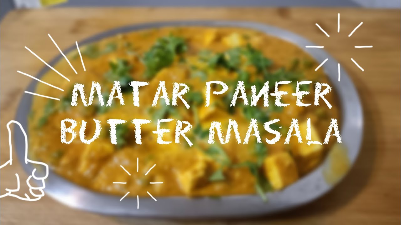 Matar paneer butter masala 🍲
