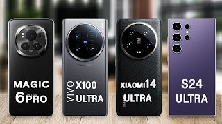vivo X100 Ultra Vs Samsung S24 Ultra Vs Xiaomi 14 Ultra Vs Honor Magic 6 Pro Specs Review