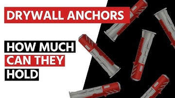 How Much Weight Can a Drywall Anchor Hold? - Testing the Limit!