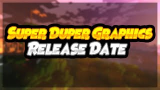 Minecraft Super Duper Graphics Release Date