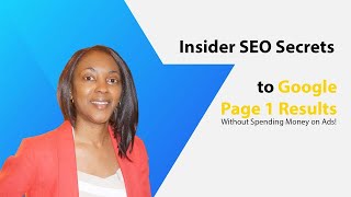 Insider SEO Secrets to Get Page 1 Results Without Spending Money in 3 Easy Steps
