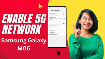 How To Enable 5G Network On Samsung Galaxy M06 – Step by Step Guide!