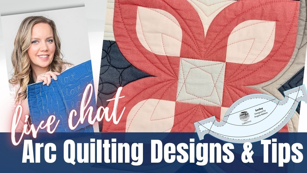 Arc Quilting Designs & Tips - Live Chat with Angela Walters