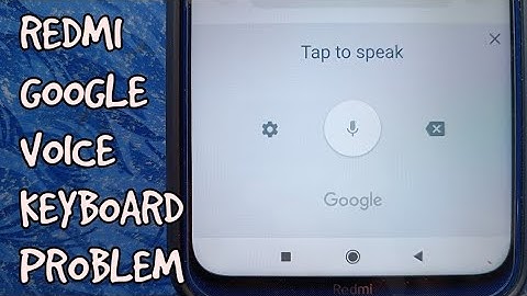 GOOGLE VOICE TYPING PROBLEM SOLVE ON REDMI PHONE