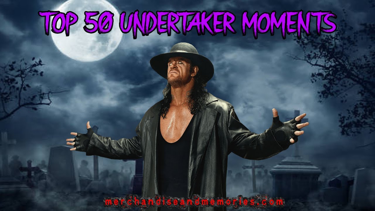 Top 50 Undertaker Moments