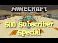 My 500 Sub Special!!! Bedrock World Tour and Promise Kept!