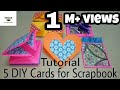 5 DIY Cards Tutorial For Scrapbook